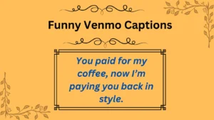 Read more about the article Funny Venmo Captions: A Guide to Choosing the Perfect One