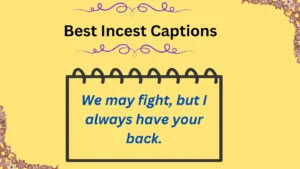 Read more about the article 480+ Best Incest Captions You Must See in 2025